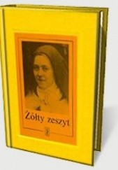 Okładka książki Żółty zeszyt św. Teresa od Dzieciątka Jezus