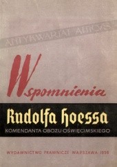 Okładka książki Wspomnienia Rudolfa Hoessa, komendanta obozu Oświęcimskiego Rudolf Hoess