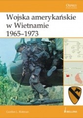 Okładka książki Wojska amerykańskie w Wietnamie 1965-1973 Gordon L. Rottman