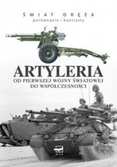 Okładka książki Artyleria - Od Pierwszej Wojny Światowej do współczesności Michael E. Haskew