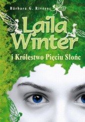 Okładka książki Laila Winter i Królestwo Pięciu Słońc Bárbara G. Rivero