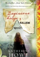Okładka książki Zaginiona księga z Salem Katherine Howe