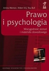 Okładka książki Prawo i psychologia. Wiarygodność zeznań i materiału dowodowego Amina Memon