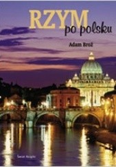 Okładka książki Rzym po polsku Adam Broż