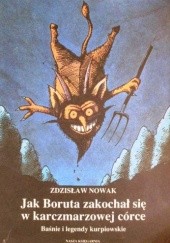 Okładka książki Jak Boruta zakochał się w karczmarzowej córce : baśnie i legendy kurpiowskie Zdzisław Nowak