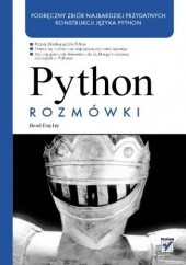 Okładka książki Python. Rozmówki Brad Dayley