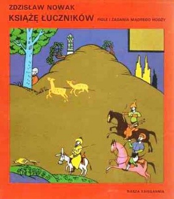 Okładka książki Książę łuczników : figle i zadania mądrego Hodży