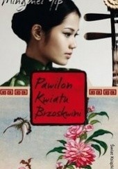 Okładka książki Pawilon Kwiatu Brzoskwini Mingmei Yip