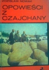 Okładka książki Opowieści z Czajchany Zdzisław Nowak