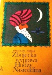 Okładka książki Zbójecka wyprawa Hodży Nasreddina Zdzisław Nowak