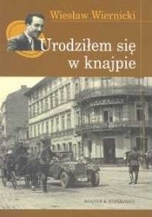 Okładka książki Urodziłem się w knajpie Wiesław Wiernicki