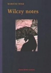 Okładka książki Wilczy notes Mariusz Wilk