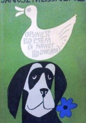 Okładka książki Opowieść pod psem (a nawet pod dwoma) Janusz Meissner