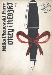 Okładka książki Orły i reszki Feliks Pisarewski-Parry