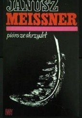 Okładka książki Pióro ze skrzydeł Janusz Meissner