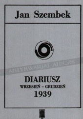 Okładka książki Diariusz wrzesień-grudzień 1939 Jan Włodziemierz Szembek