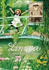 Okładka książki Linnea w ogrodzie Moneta Lena Anderson, Christina Björk