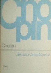 Okładka książki Chopin Jarosław Iwaszkiewicz