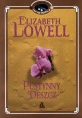 Okładka książki Pustynny deszcz Elizabeth Lowell