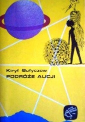 Okładka książki Podróże Alicji Kir Bułyczow