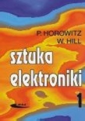 Okładka książki Sztuka Elektroniki, cz. 1 i 2 Winfield Hill, Paul Horowitz