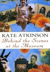Okładka książki Behind the Scenes at the Museum Kate Atkinson