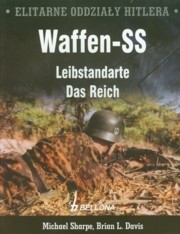 Elitarne oddziały Hitlera Waffen - SS Leibstandarte Das Reich