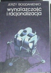 Okładka książki Wynalazczość i racjonalizacja Jerzy Bogdanienko