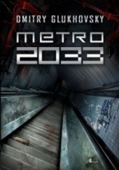 Okładka książki Metro 2033 Dimitrij Gluchovski