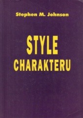 Okładka książki Style charakteru Stephen M. Johnson