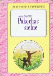 Okładka książki Pokochać siebie Anna Dodziuk