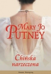 Okładka książki Chińska narzeczona Mary Jo Putney