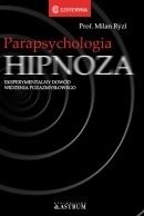 Okładka książki Parapsychologia. Hipnoza Milan Rýzl