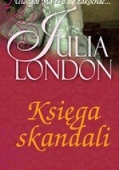 Okładka książki Księga skandali Julia London