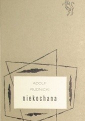 Okładka książki Niekochana Adolf Rudnicki
