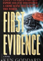 Okładka książki First Evidence Kenneth Goddard