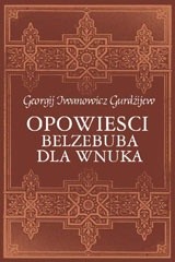 Okładka książki Opowieści Belzebuba dla  wnuka Georgij Iwanowicz Gurdżijew