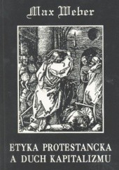 Okładka książki Etyka protestancka a duch kapitalizmu Max Weber