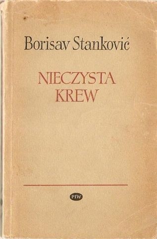 Okładka książki Nieczysta krew Borisav Stanković