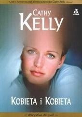 Okładka książki Kobieta i kobieta Cathy Kelly