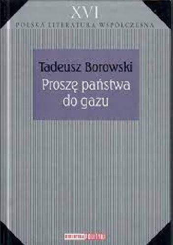 Okładka książki Proszę państwa do gazu Tadeusz Borowski