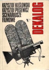 Okładka książki Dekalog. Scenariusze filmowe Krzysztof Kieślowski, Krzysztof Piesiewicz