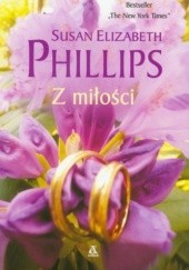 Okładka książki Z miłości Susan Elizabeth Phillips