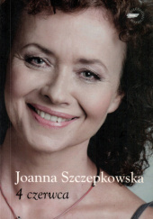 Okładka książki 4 czerwca Joanna Szczepkowska