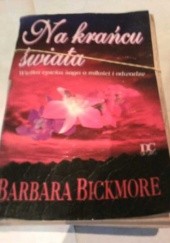 Okładka książki Na krańcu świata Barbara Bickmore