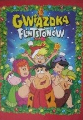 Okładka książki Gwiazdka Flintstonów David Erham, Sean Roche