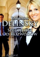 Okładka książki Specjaliści od rozwodów Barbara Delinsky