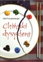 Okładka książki Chiński dysydent Nell Freudenberger
