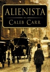 Okładka książki Alienista Caleb Carr