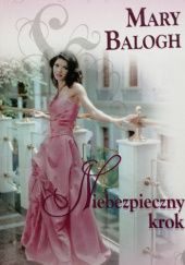 Okładka książki Niebezpieczny krok Mary Balogh